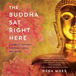 The Buddha sat right here cover image