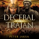 Decebal and trajan. 100 - 102 A.D cover image