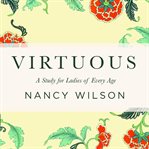 Virtuous : a study for ladies of every age cover image