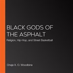 Black gods of the asphalt cover image