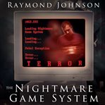 The nightmare game. A LitRPG Horror cover image