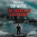 The ironclad covenant : a Sam Reilly novel cover image