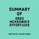 Summary of greg mckeown's effortless cover image