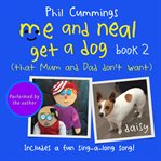 Me and neal get a dog (that mum and dad don't want) cover image