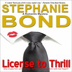License to thrill : a romantic mystery cover image