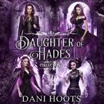 Daughter of hades collection. Books #1-4 cover image