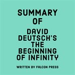 Summary of david deutsch's the beginning of infinity cover image
