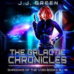 The galactic chronicles. Books #8-10 cover image