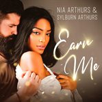 Earn me. A Second Chance Romance cover image
