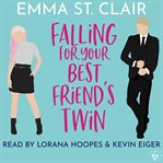 Falling for your best friend's twin cover image