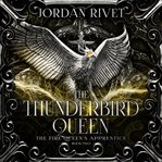 The thunderbird queen cover image