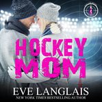 Hockey mom : a romantic suspense novel cover image