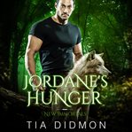 Jordane's hunger. Steamy Paranormal Romance cover image