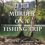 Murder on a fishing trip cover image