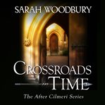Crossroads in time cover image