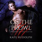 On the prowl. Werewolf Bodyguard Romance cover image