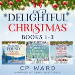 The delightful christmas boxed set. Books #1-3 cover image
