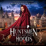 Huntsmen and hoods cover image