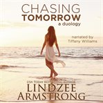 Chasing tomorrow collection. Chasing Someday & Tomorrow's Lullaby cover image