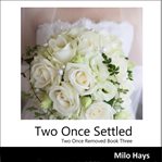 Two once settled cover image