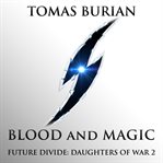 Blood and magic cover image