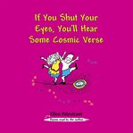 If you shut your eyes, you'll hear some cosmic verse cover image