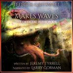 Tedrick gritswell makes waves cover image