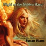 Flight of the golden harpy cover image