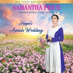 Hope's amish wedding. Amish Romance cover image