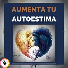 Cover image for Aumenta Tu Autoestima