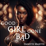Good Girl Gone Bad cover image