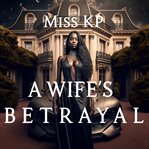 A Wife's Betrayal cover image
