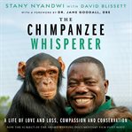 The chimpanzee whisperer cover image