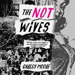 The not wives cover image
