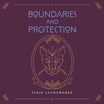 Boundaries & protection cover image