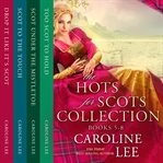 Hots for scots collection : Books #5-8 cover image