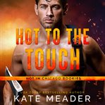 Hot to the Touch cover image