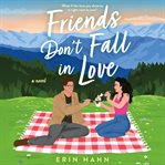 Friends Don't Fall in Love cover image