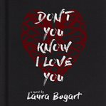 Don't you know I love you : a novel cover image