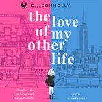 The Love of My Other Life cover image