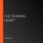 The shining heart cover image