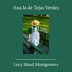 Ana, la de Tejas Verdes cover image