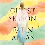 Ghost season : a novel cover image