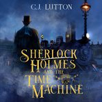Sherlock Holmes and the Time Machine cover image