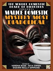 Malice Domestic : Mystery Most Diabolical cover image