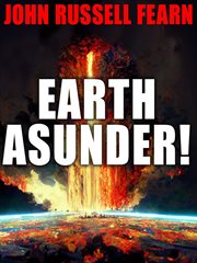 Earth asunder! cover image