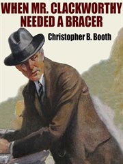 When mr. clackworthy needed a bracer cover image