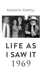 Life as I Saw it. 1969 : 1969 cover image