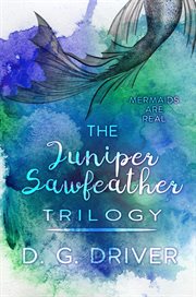 The Juniper Sawfeather Trilogy cover image