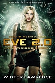 Eve 2.0. The Ultimate Gaming Experience cover image
